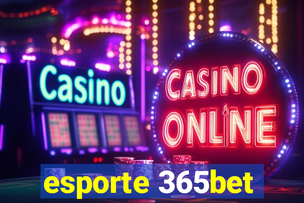 esporte 365bet